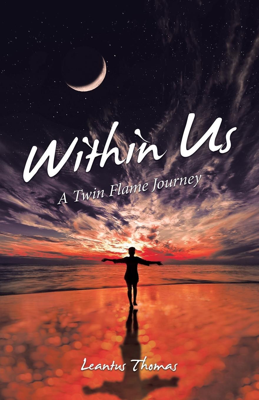 Cover: 9798765243022 | Within Us | A Twin Flame Journey | Leantus Thomas | Taschenbuch | 2023