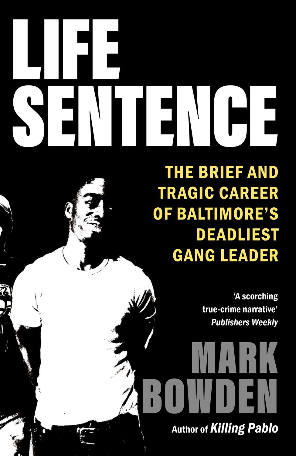 Cover: 9781804710395 | Life Sentence | Mark Bowden | Taschenbuch | Englisch | 2023