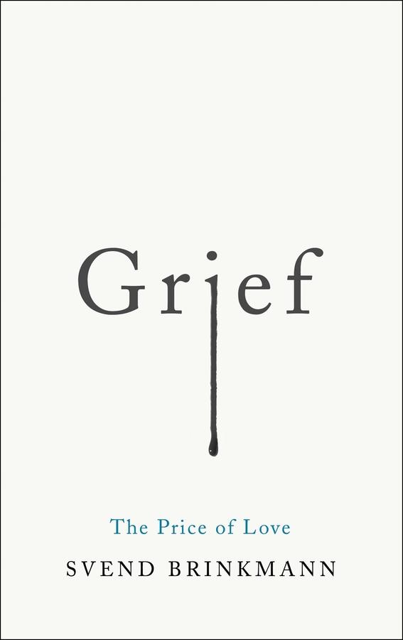 Cover: 9781509541249 | Grief | The Price of Love | Svend Brinkmann | Taschenbuch | 208 S.