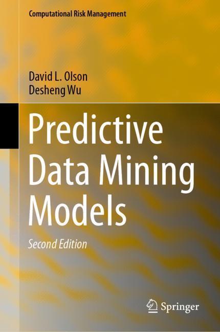 Cover: 9789811396632 | Predictive Data Mining Models | Desheng Wu (u. a.) | Buch | XI | 2019