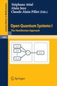 Cover: 9783540309918 | Open Quantum Systems I | The Hamiltonian Approach | Attal (u. a.)