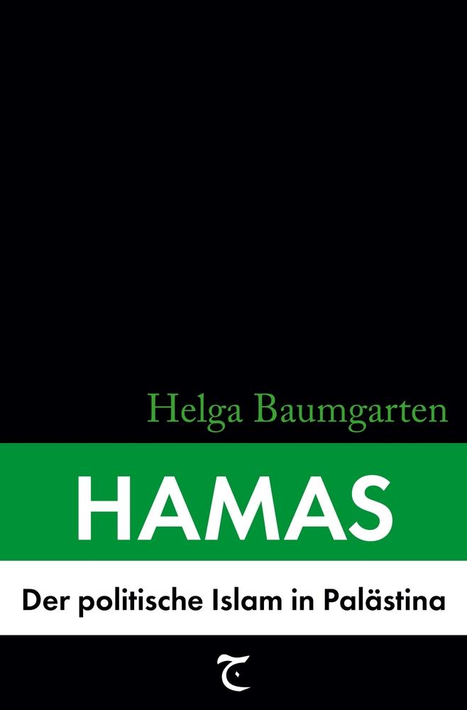 Cover: 9783759221322 | Hamas: Der politische Islam in Palästina | Helga Baumgarten | Buch