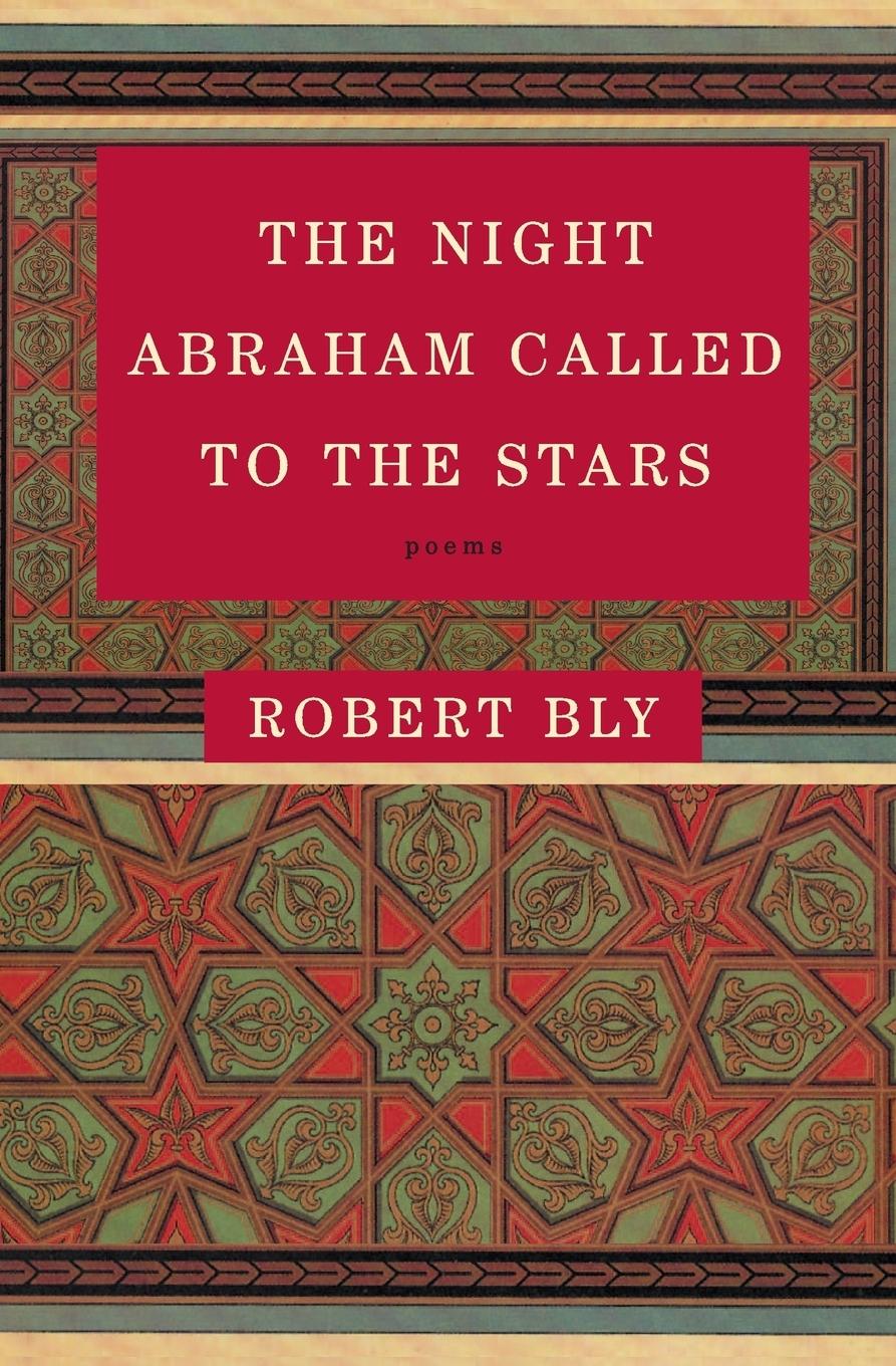 Cover: 9780060934446 | Night Abraham Called to the Stars, The | Robert Bly | Taschenbuch