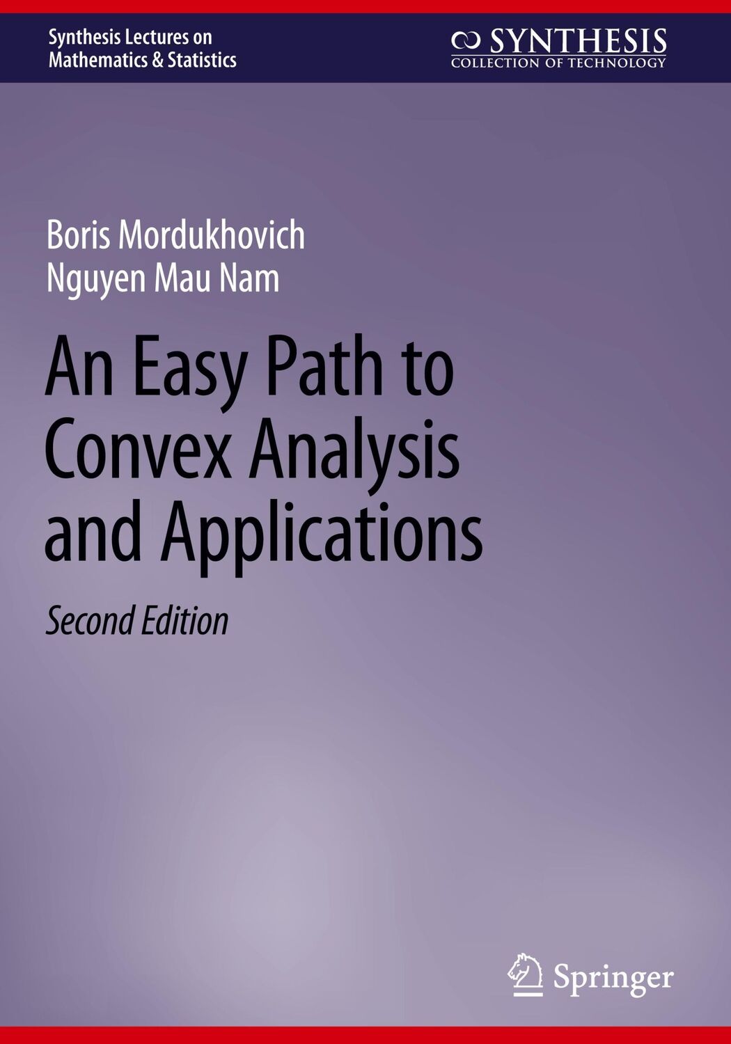 Cover: 9783031264573 | An Easy Path to Convex Analysis and Applications | Nam (u. a.) | Buch