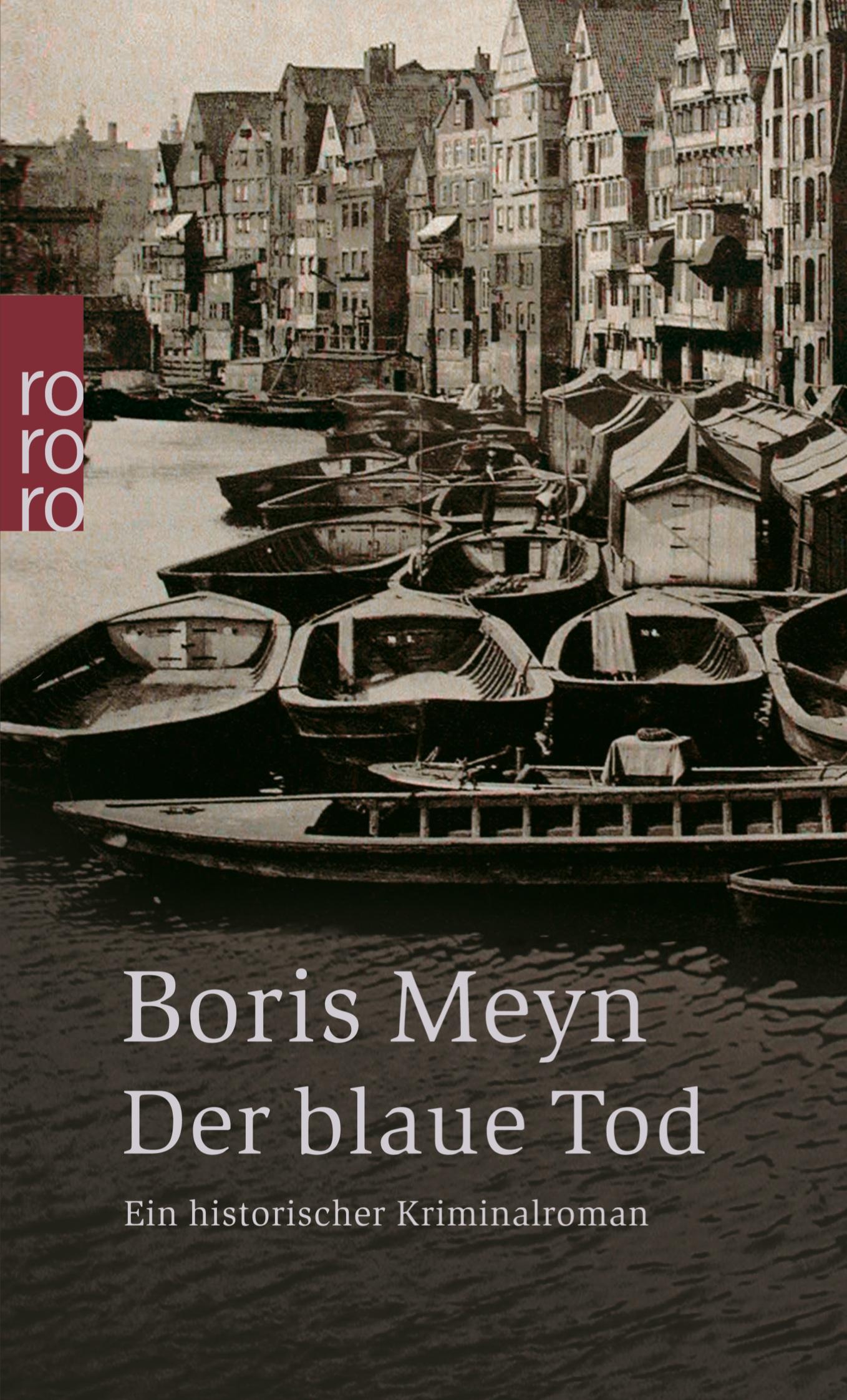 Cover: 9783499238949 | Der blaue Tod | Ein historischer Hamburg-Krimi | Boris Meyn | Buch