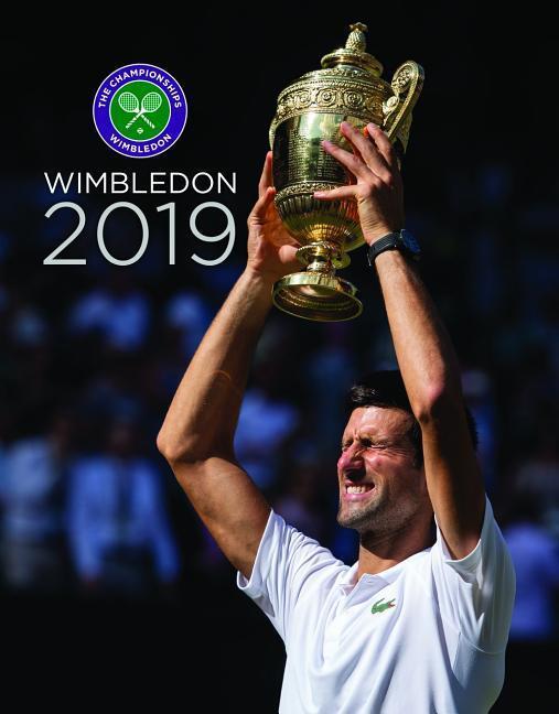 Cover: 9781909534919 | Wimbledon 2019: The Official Review of the Championships | Paul Newman