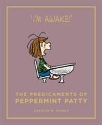 Cover: 9781782113621 | The Predicaments of Peppermint Patty | Peanuts Guide to Life | Schulz