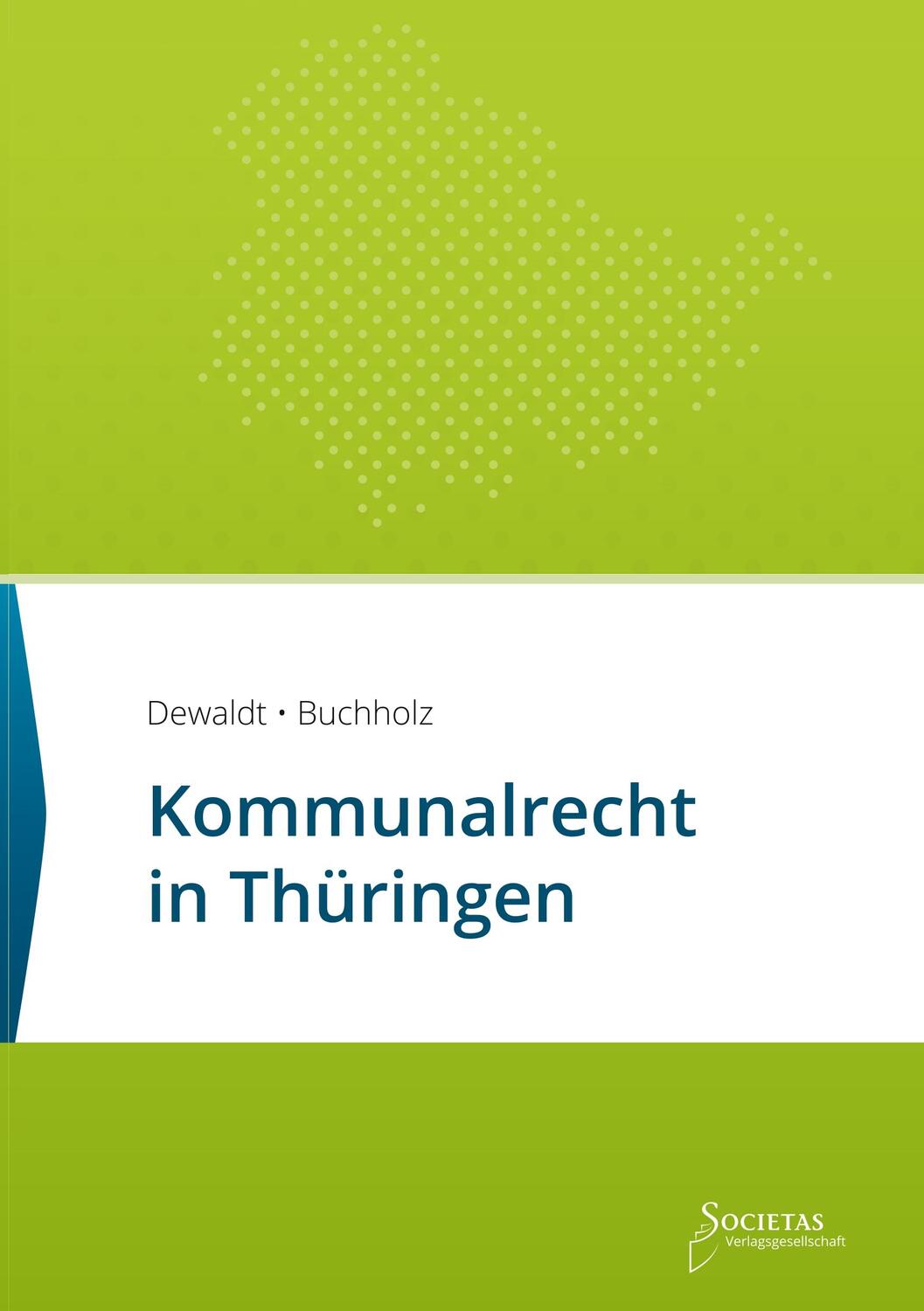 Cover: 9783944420523 | Kommunalrecht in Thüringen | Sebastian C. Dewaldt (u. a.) | Buch