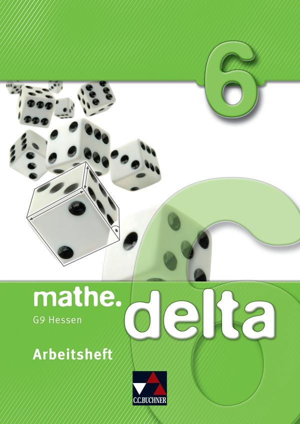 Cover: 9783661610863 | mathe.delta 6 Arbeitsheft Hessen (G9) | Attilio Forte (u. a.) | 48 S.