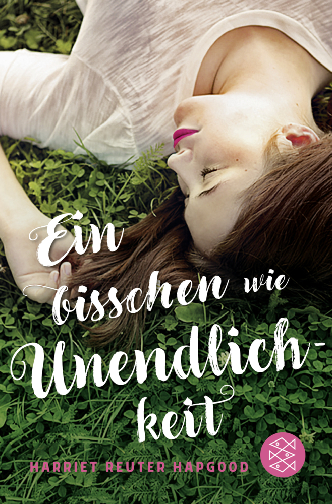 Cover: 9783733502119 | Ein bisschen wie Unendlichkeit | Harriet Reuter Hapgood | Taschenbuch