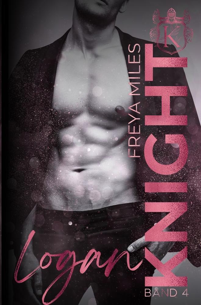 Cover: 9783757913458 | Logan Knight | Freya Miles | Taschenbuch | THE KNIGHTS | Paperback