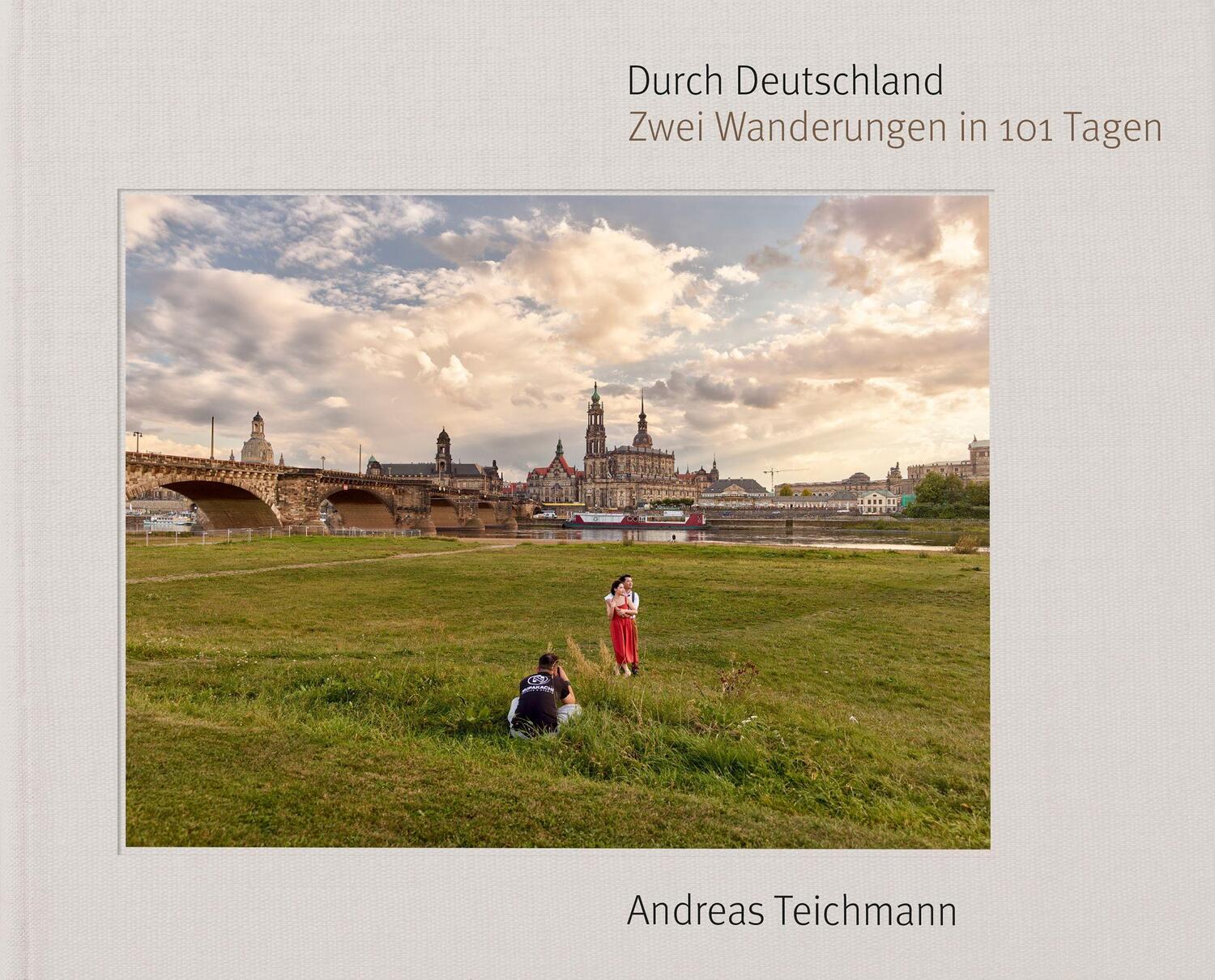 Cover: 9783965460102 | Durch Deutschland | Zwei Wanderungen in 101 Tagen | Andreas Teichmann