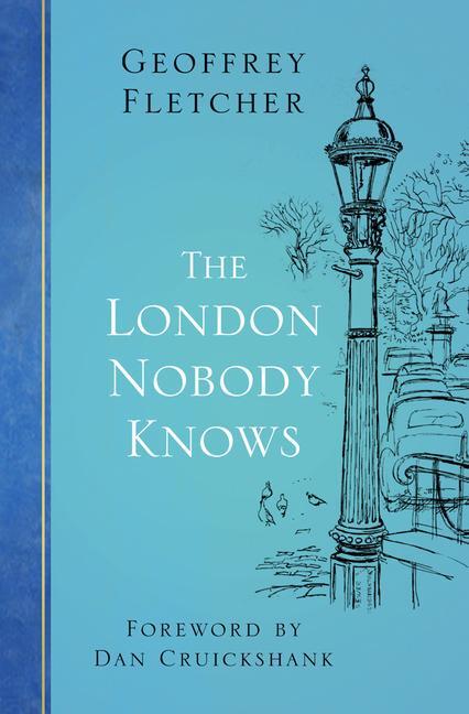 Cover: 9780750995979 | The London Nobody Knows | Geoffrey Fletcher | Taschenbuch | Englisch