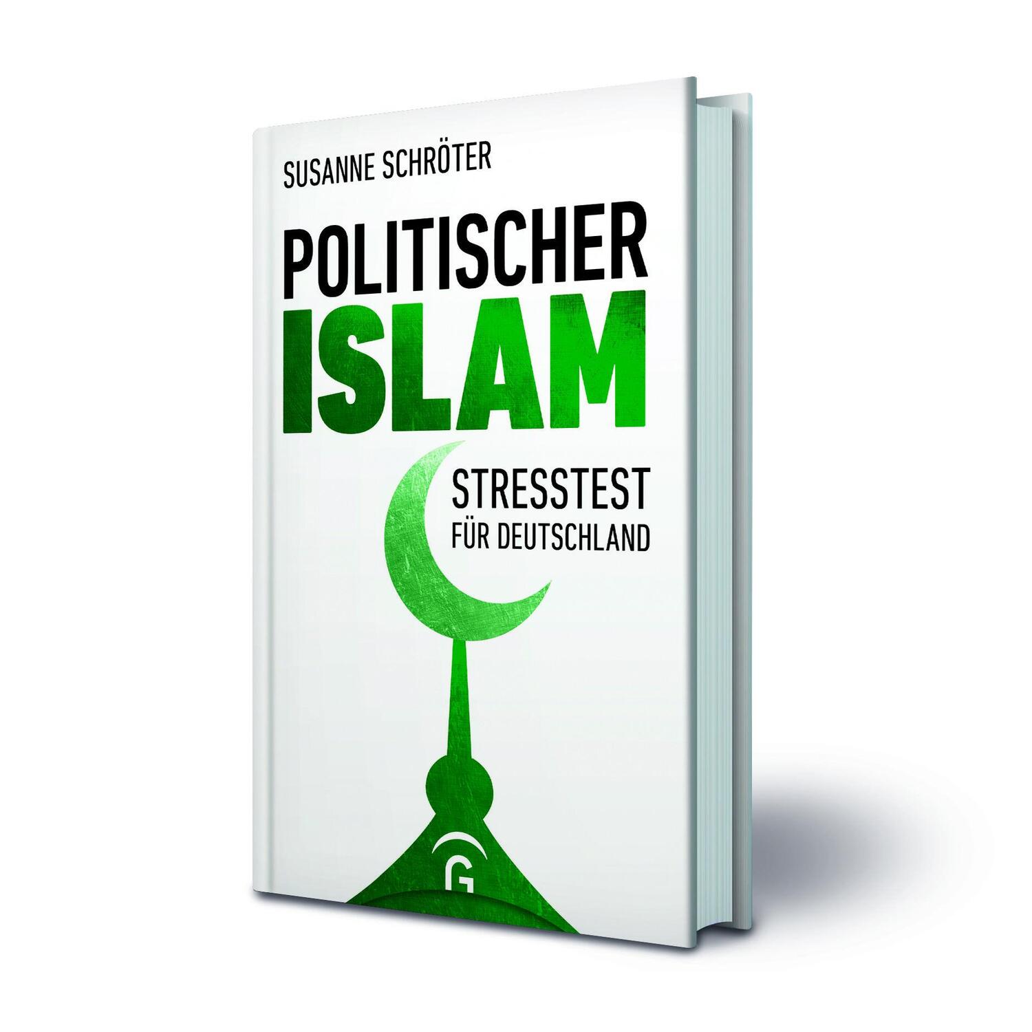 Bild: 9783579082998 | Politischer Islam | Stresstest für Deutschland | Susanne Schröter