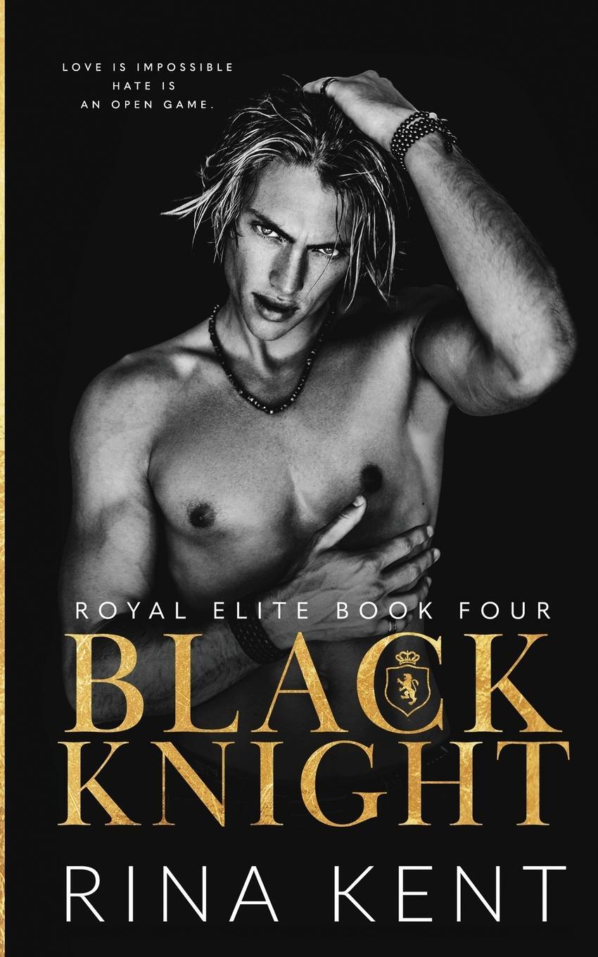Cover: 9781685450250 | Black Knight | A Friends to Enemies to Lovers Romance | Rina Kent