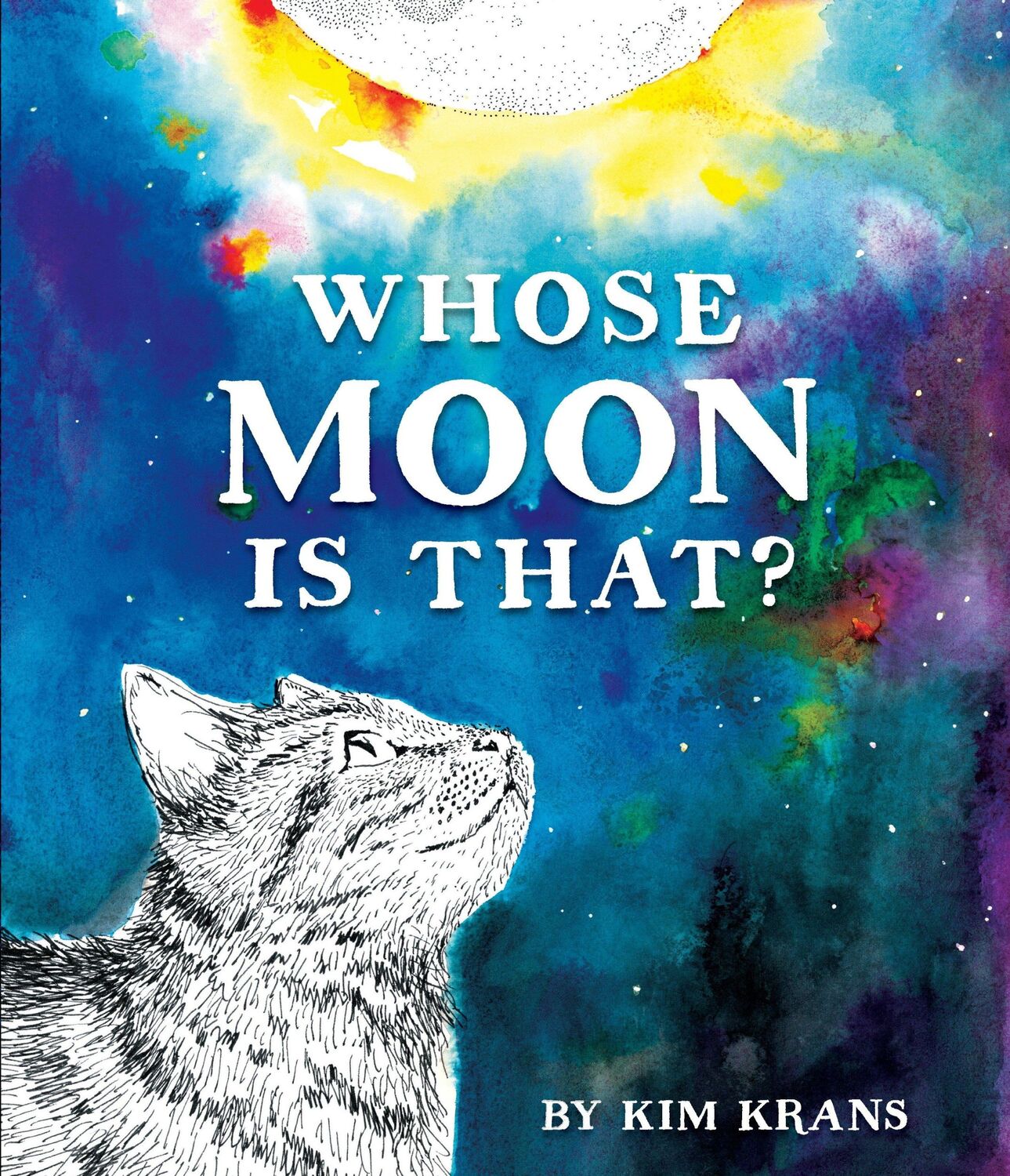 Cover: 9781101932278 | Whose Moon Is That? | Kim Krans | Buch | Einband - fest (Hardcover)