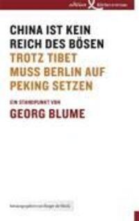 Cover: 9783896841346 | China ist kein Reich des Bösen | Georg Blume | Buch | 110 S. | Deutsch