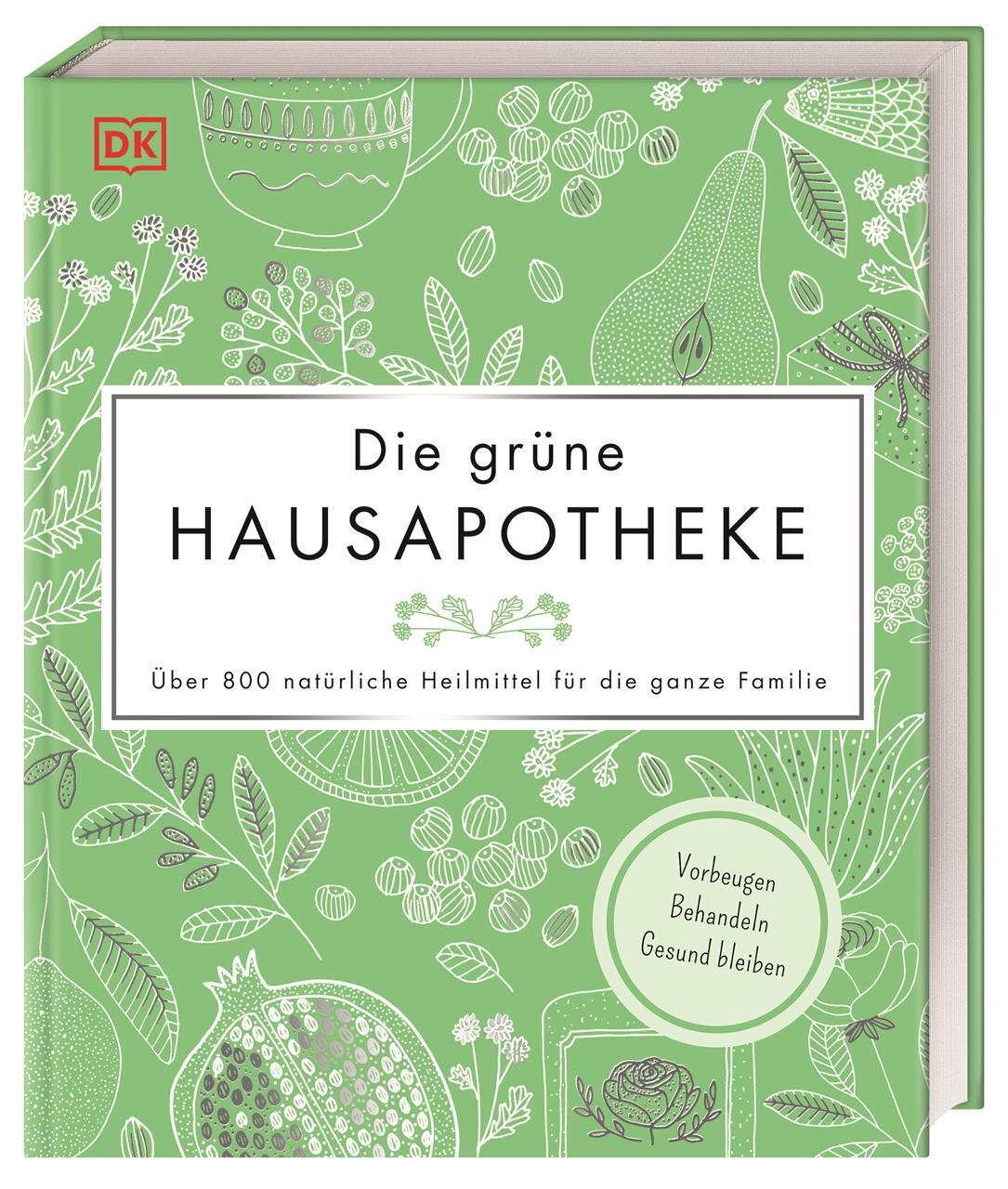 Cover: 9783831038398 | Die grüne Hausapotheke | Buch | mit Folienprägung | 304 S. | Deutsch