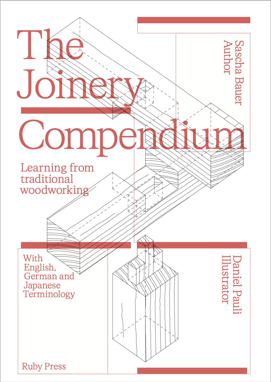 Cover: 9783944074528 | The Joinery Compendium | Learning from Traditional Woodworking | Buch