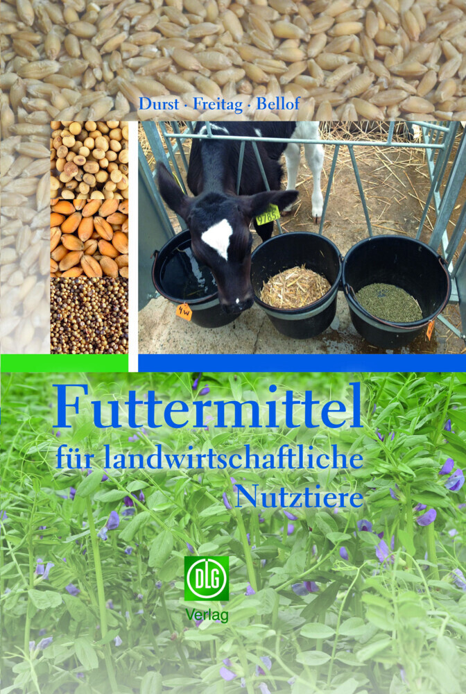 Cover: 9783769008524 | Futtermittel für landwirtschaftliche Nutztiere | Durst (u. a.) | Buch