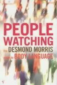 Cover: 9780099429784 | Peoplewatching | The Desmond Morris Guide to Body Language | Morris