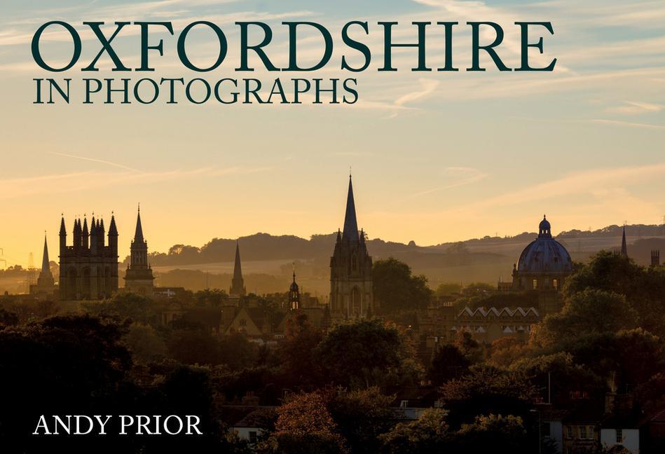 Cover: 9781445686806 | Oxfordshire in Photographs | Andy Prior | Taschenbuch | In Photographs