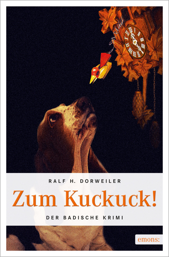Cover: 9783897058903 | Zum Kuckuck | Der Badische Krimi | Ralf H Dorweiler | Taschenbuch