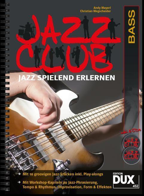 Cover: 9790500171973 | Jazz Club, Bass (mit 2 CDs) | Jazz spielend erlernen | Broschüre