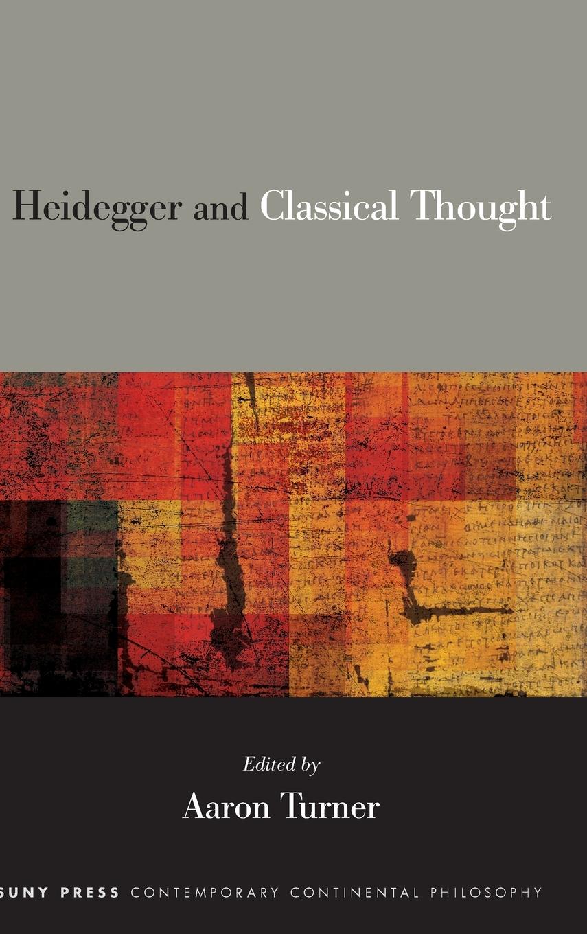 Cover: 9781438499062 | Heidegger and Classical Thought | Aaron Turner | Buch | Englisch