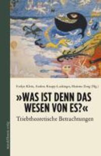 Cover: 9783854763628 | 'Was ist denn das Wesen von Es?' | Taschenbuch | 240 S. | Deutsch