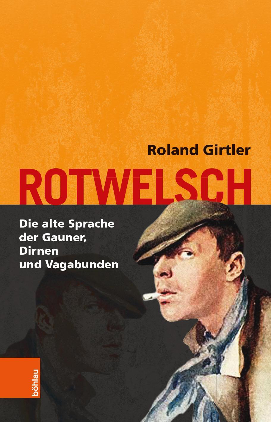 Cover: 9783205232414 | Rotwelsch | Die alte Sprache der Gauner, Dirnen und Vagabunden | Buch