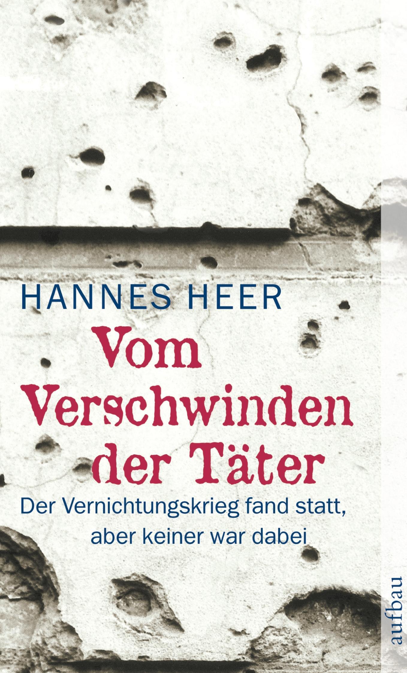 Cover: 9783746681351 | Vom Verschwinden der Täter | Hannes Heer | Taschenbuch | 396 S. | 2015