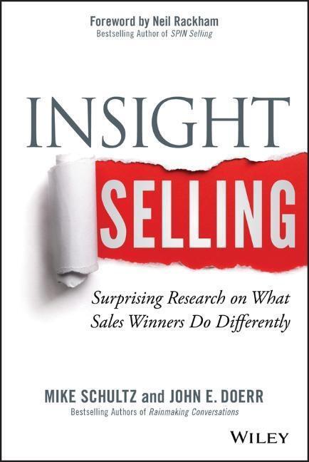 Cover: 9781118875353 | Insight Selling | Mike Schultz (u. a.) | Buch | 256 S. | Englisch