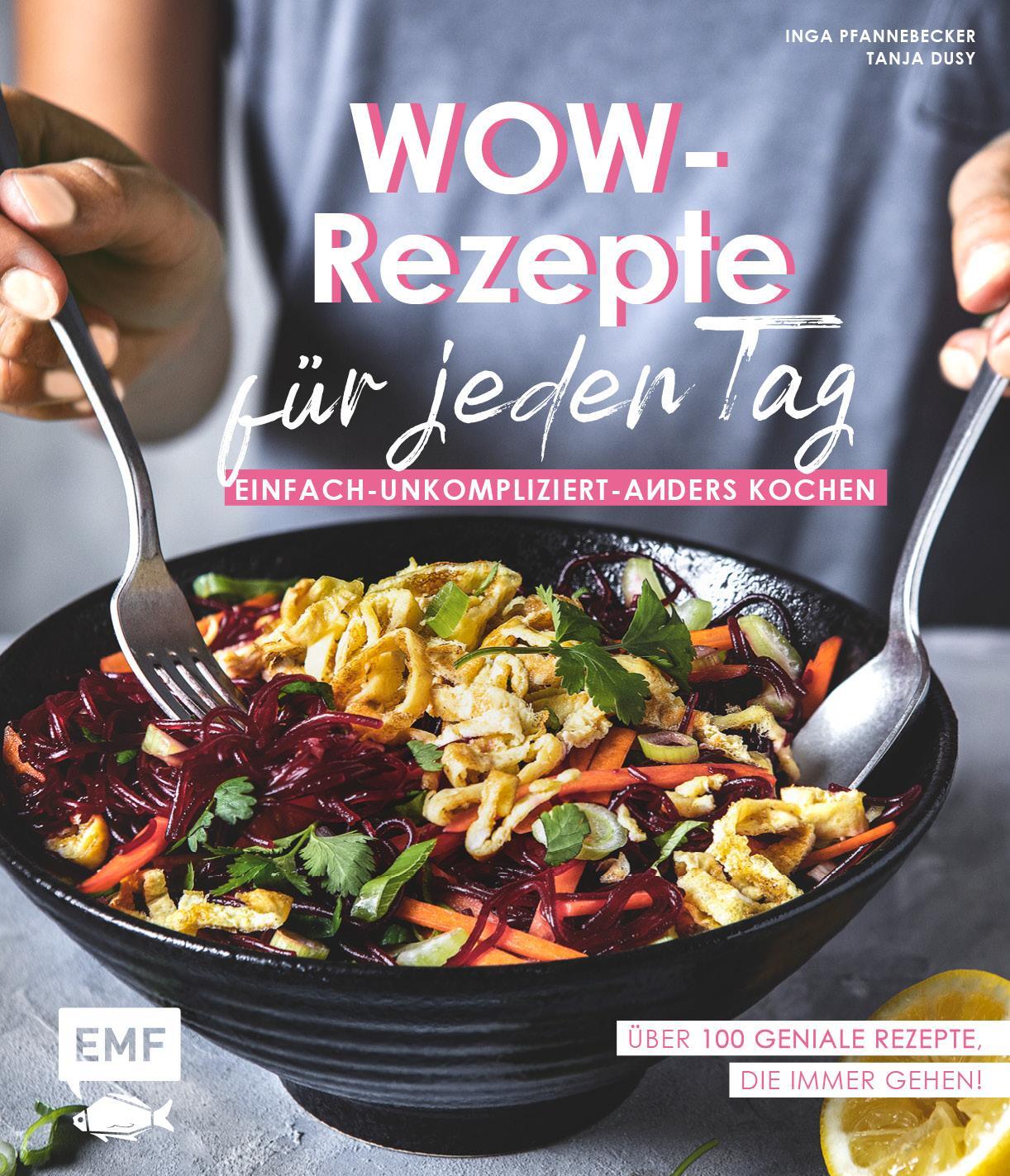 Cover: 9783745902549 | Wow-Rezepte für jeden Tag | Tanja Dusy (u. a.) | Buch | Deutsch | 2021