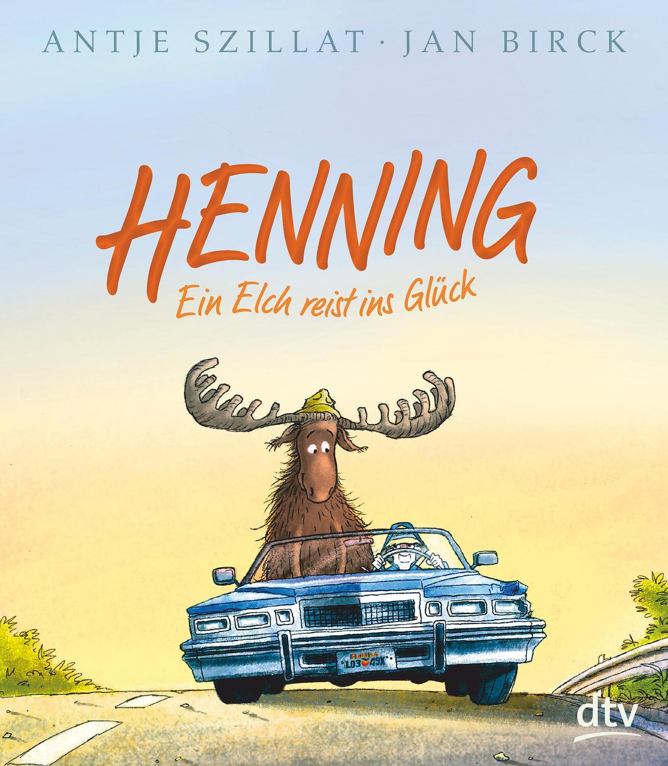 Cover: 9783423762533 | Henning - Ein Elch reist ins Glück | Antje Szillat | Buch | 104 S.