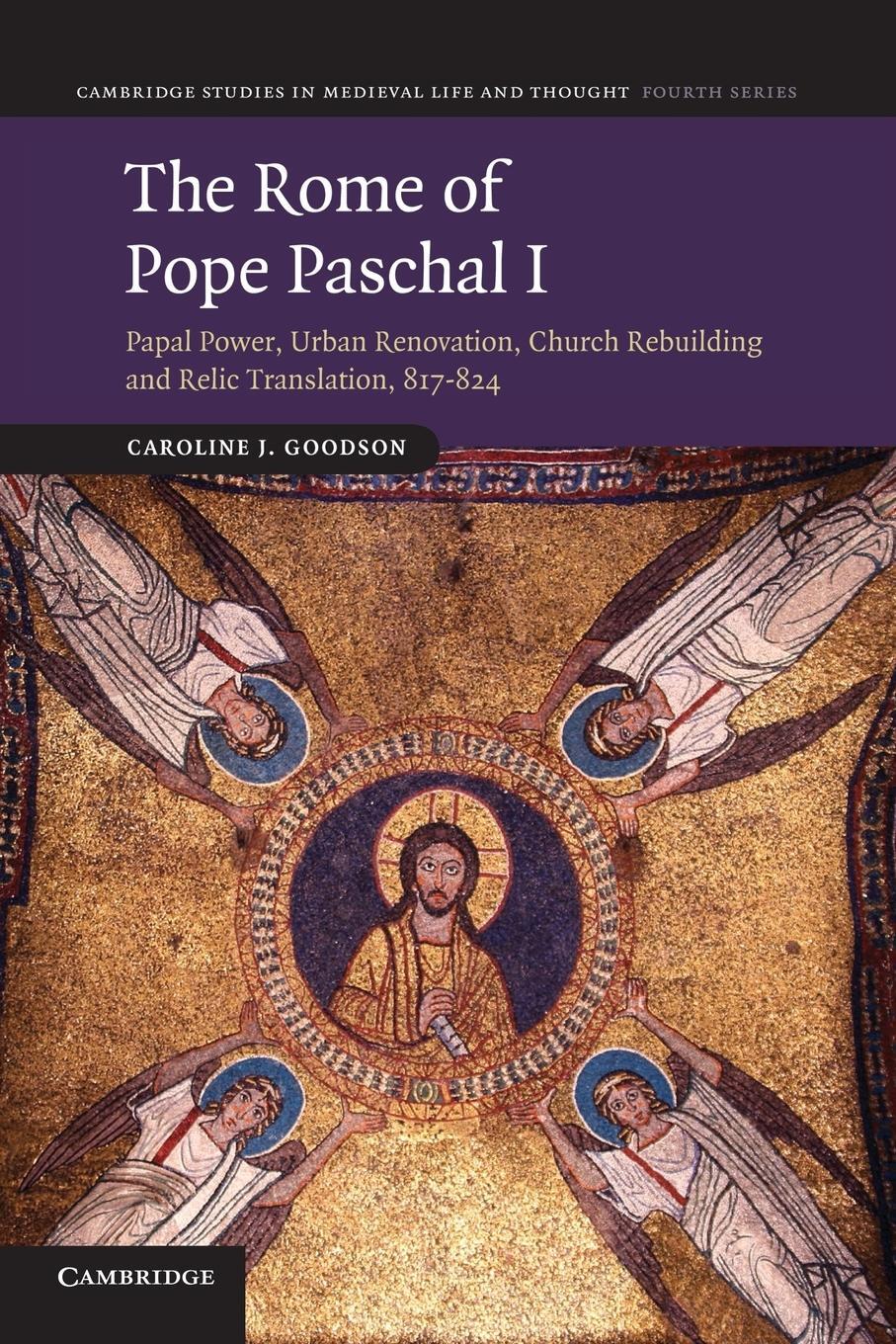 Cover: 9781107669772 | The Rome of Pope Paschal I | Caroline J. Goodson | Taschenbuch | 2013