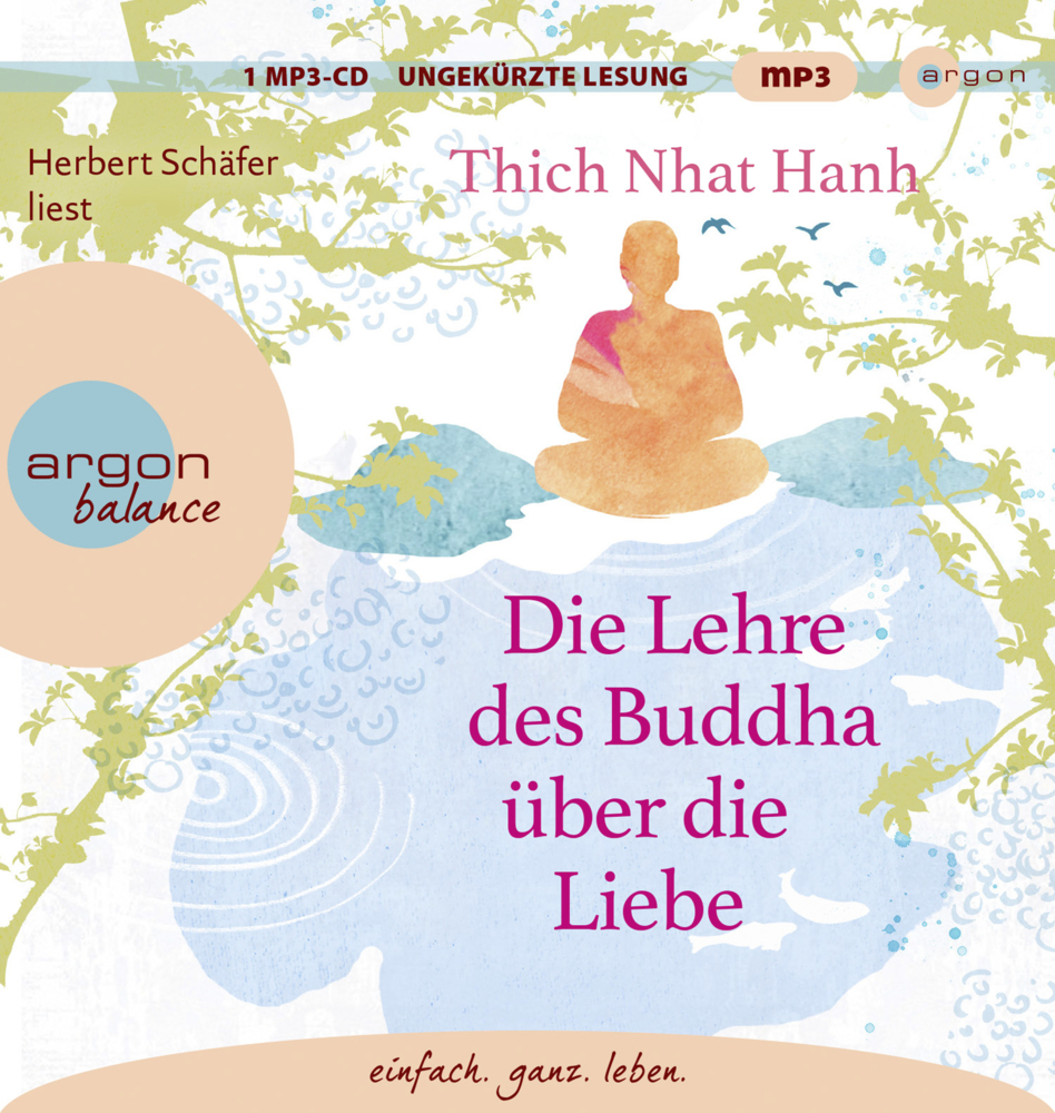 Cover: 9783839882399 | Die Lehre des Buddha über die Liebe, 1 Audio-CD, 1 MP3 | Hanh | CD