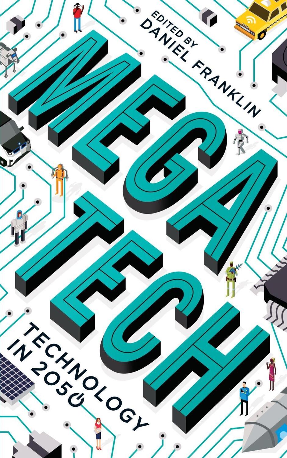 Cover: 9781781259726 | Megatech | Technology in 2050 | Taschenbuch | 246 S. | Englisch | 2018