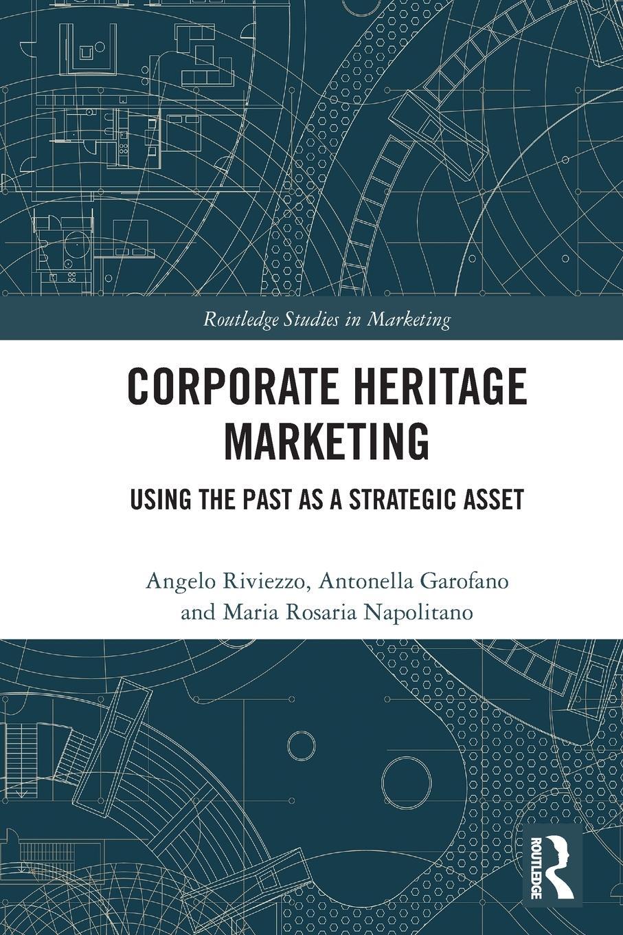 Cover: 9780367764999 | Corporate Heritage Marketing | Using the Past as a Strategic Asset