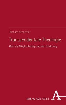 Cover: 9783495491225 | Transzendentale Theologie | Gott als Möglichkeitsgrund der Erfahrung