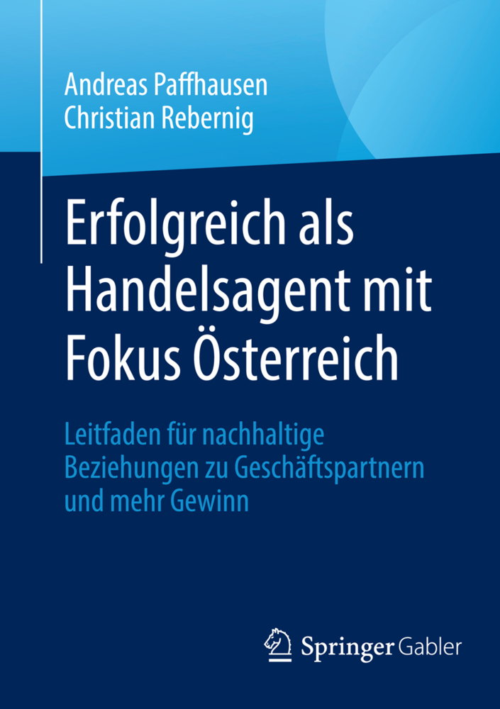 Cover: 9783658235079 | Erfolgreich als Handelsagent mit Fokus Österreich; . | Taschenbuch