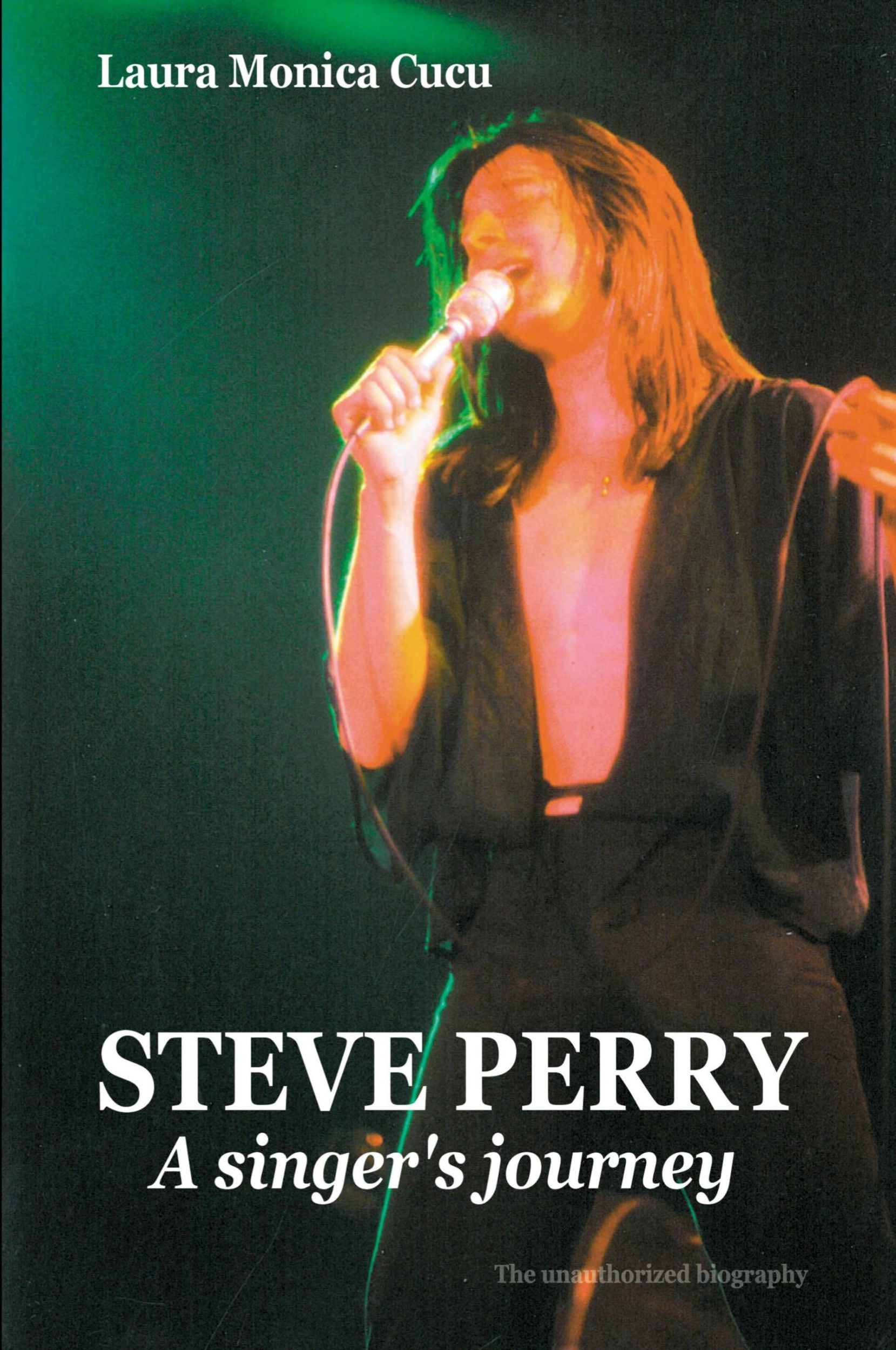 Cover: 9781847288585 | STEVE PERRY - A singer's journey | Laura Monica Cucu | Taschenbuch