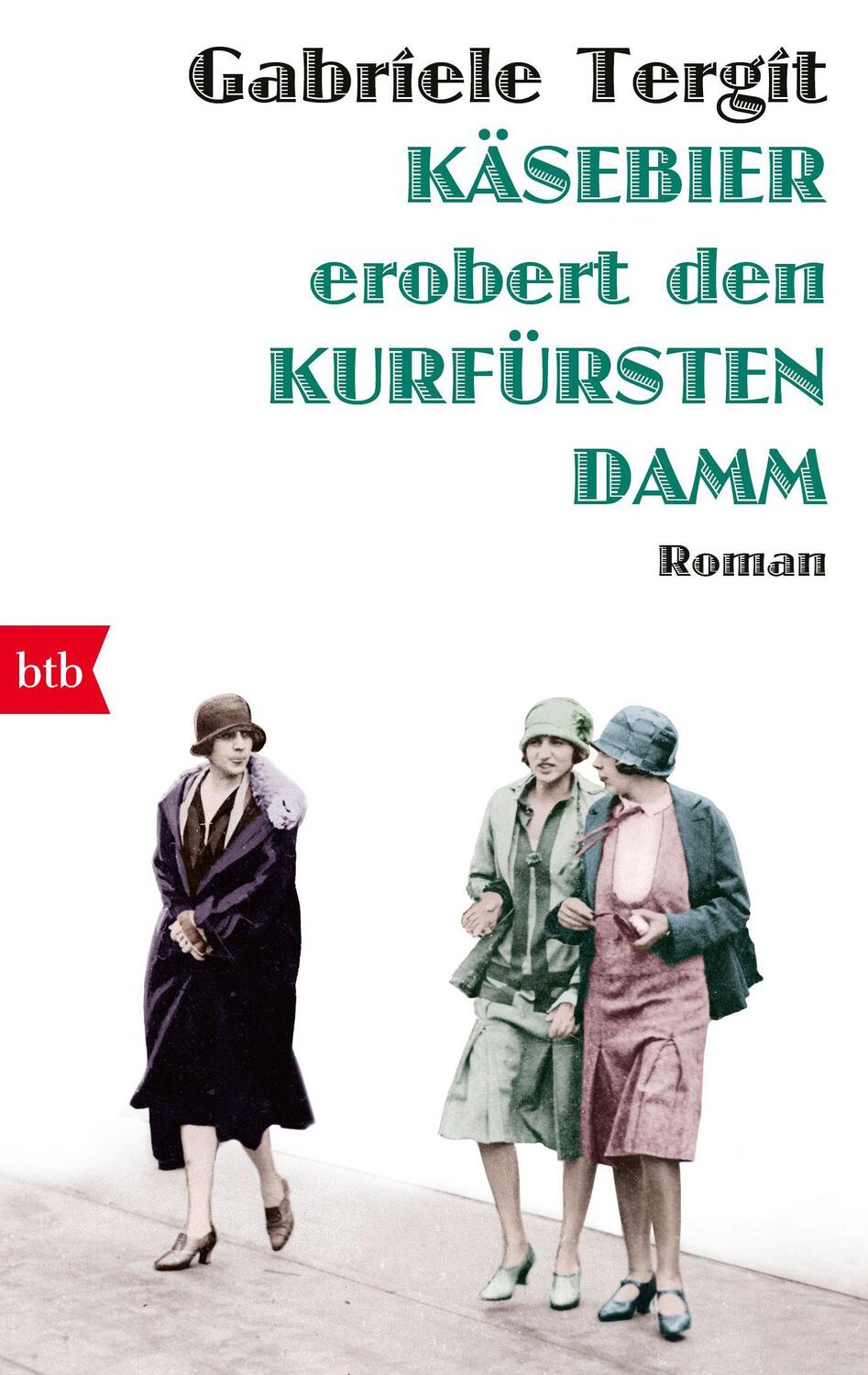 Cover: 9783442715565 | Käsebier erobert den Kurfürstendamm | Gabriele Tergit | Taschenbuch