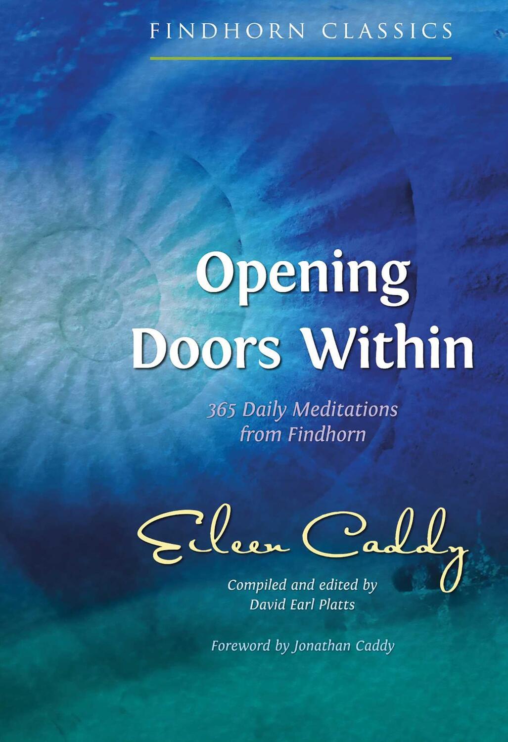 Cover: 9781620558638 | Opening Doors Within | 365 Daily Meditations from Findhorn | Caddy
