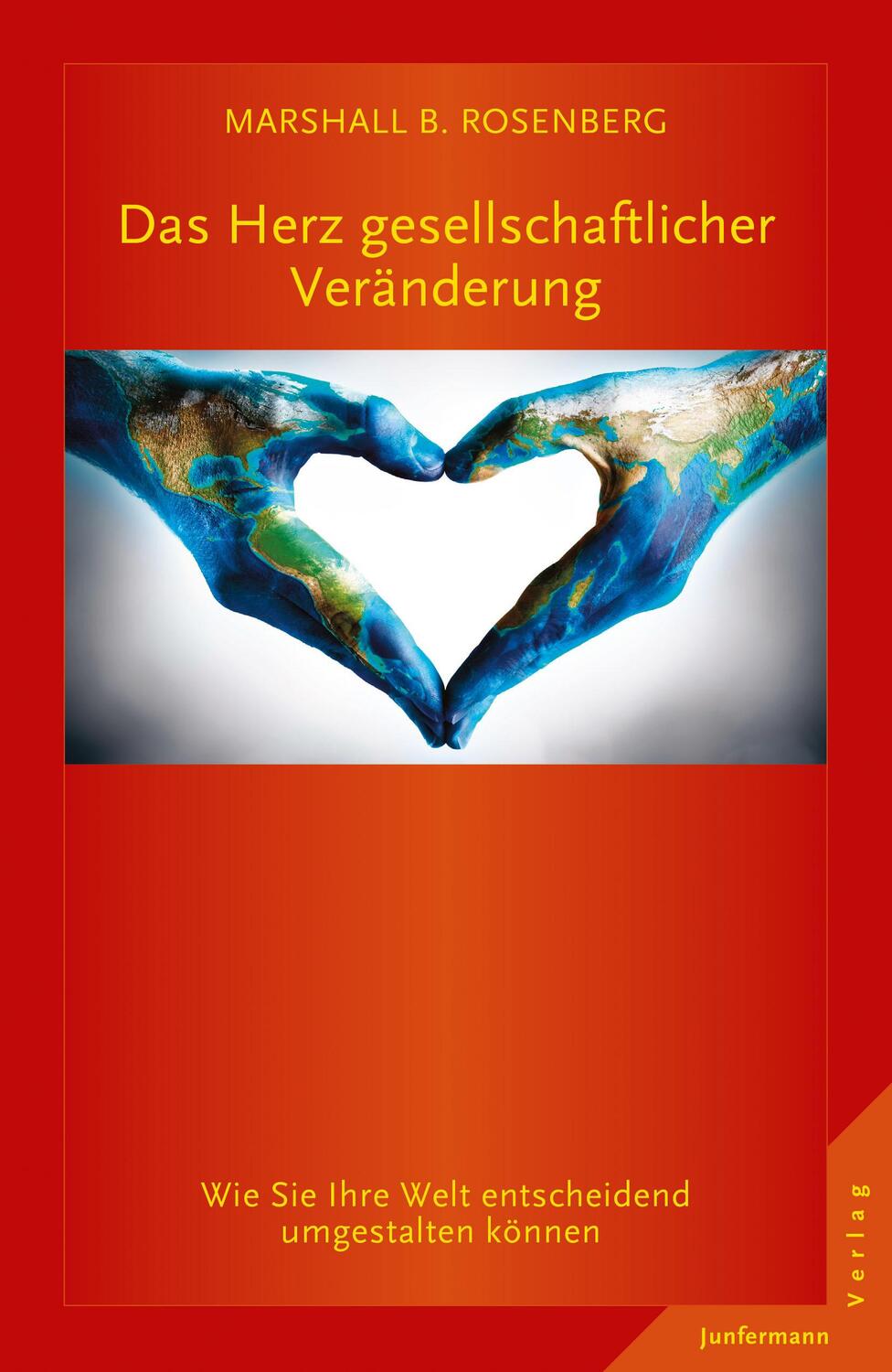 Cover: 9783955715502 | Das Herz gesellschaftlicher Veränderung | Marshall B. Rosenberg | Buch
