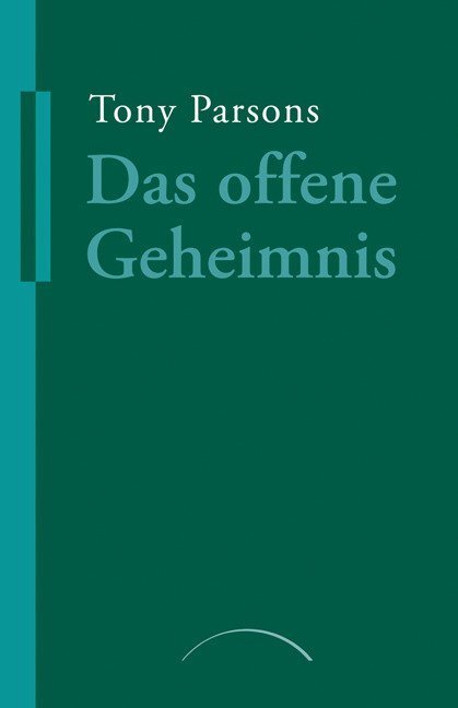 Cover: 9783899017007 | Das offene Geheimnis | Die Erfahrung der Nicht-Dualität | Tony Parsons