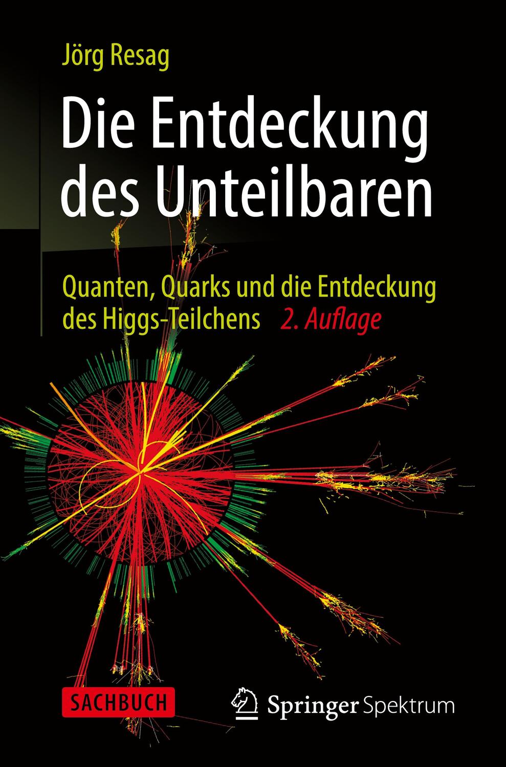 Cover: 9783642376696 | Die Entdeckung des Unteilbaren | Jörg Resag | Taschenbuch | Paperback