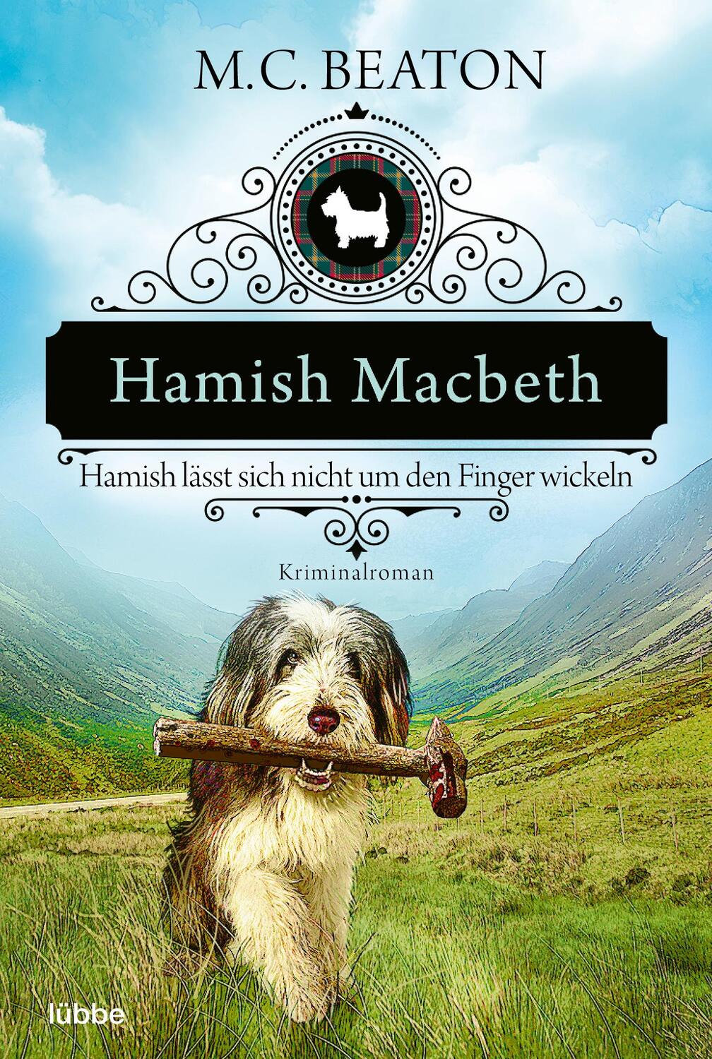 Cover: 9783404184149 | Hamish Macbeth lässt sich nicht um den Finger wickeln | Kriminalroman