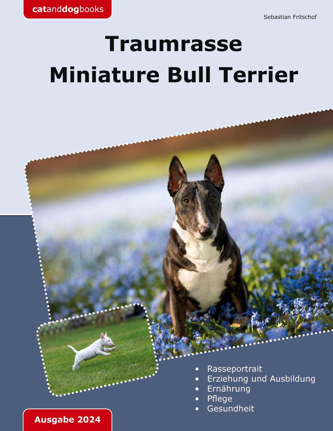 Cover: 9783758367892 | Traumrasse Miniature Bull Terrier | Sebastian Fritschof | Taschenbuch