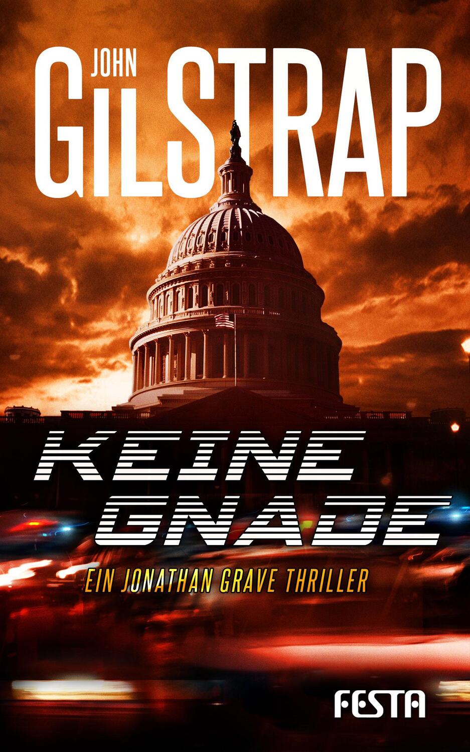 Cover: 9783865525680 | Keine Gnade | Ein Jonathan-Grave-Thriller | John Gilstrap | Buch